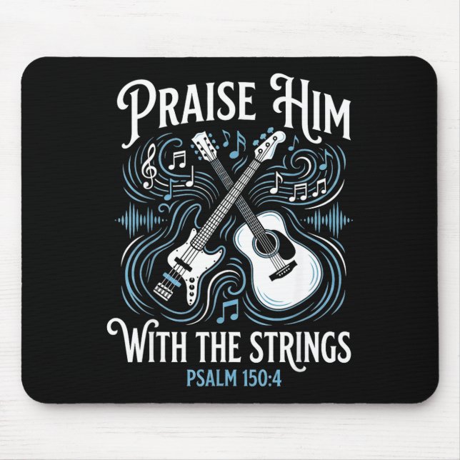 Mousepad Christian Guitarist Praise Him With The Strings  (Frente)
