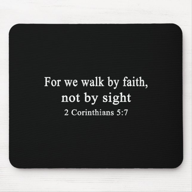 Mousepad Christian Shirt Walk By Faith And Not By Sight Wor (Frente)