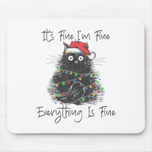 Mousepad Christmas Black Cat It's Fine I'm Fine Everything  (Frente)