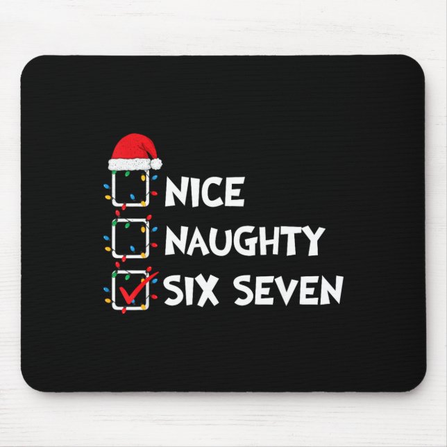 Mousepad Christmas List Nice Naughty Six Seven Meme 67 6 7  (Frente)