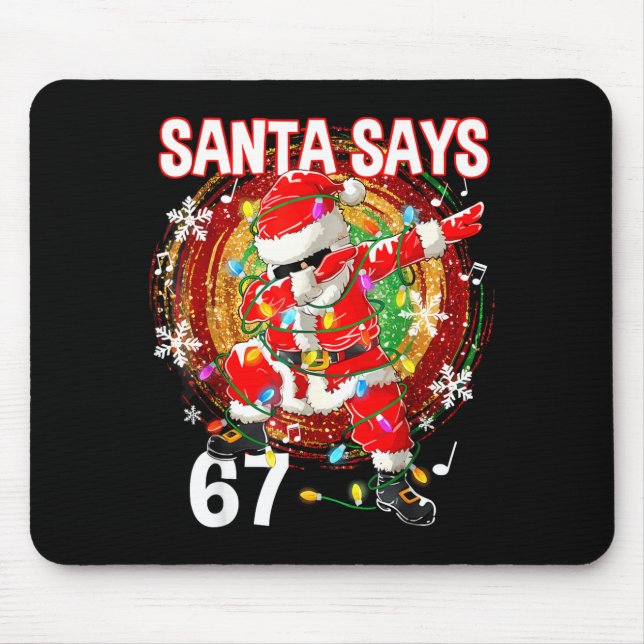 Mousepad Christmas Santa Says 67 Six Seven Meme Funny Merry (Frente)