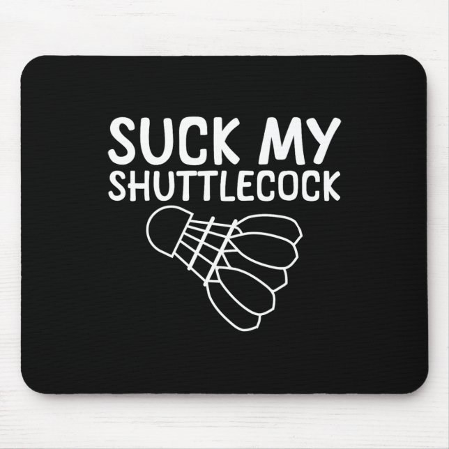 Mousepad Chupa a minha camisa. (Frente)