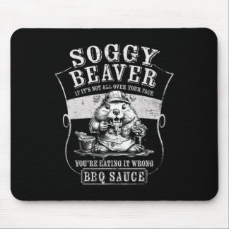 Mousepad Churrasco Engraçado de Beaver Soggy, se não está e