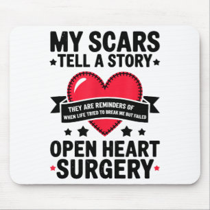 Mousepad Cicatrizes de Cirurgia de Coração Aberto Contam um