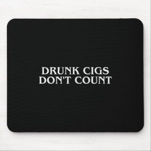 Mousepad Cigarros Embriagados Não Contam Engraçado Legal Hu