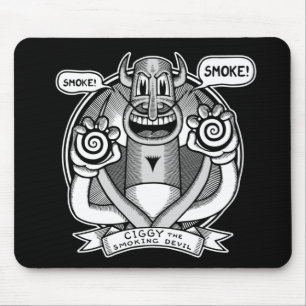 Mousepad Ciggy Diz Smoke!