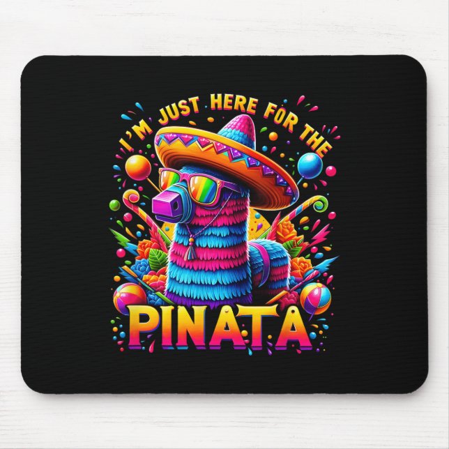 Mousepad Cinco De Mayo Estou Aqui Apenas Para A Pinata Mexi (Frente)