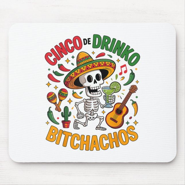 Mousepad Cinco De Mayo Funny Partido Mexicano Cinco De Drin (Frente)
