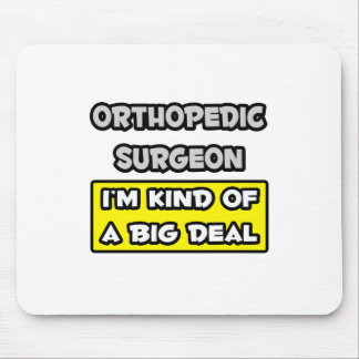 Mousepad Cirurgião Ortopédico.. Eu sou meio que um grande n