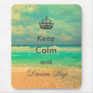 Mousepad citação da vintage Beach "Keep Calm and Dream Big"