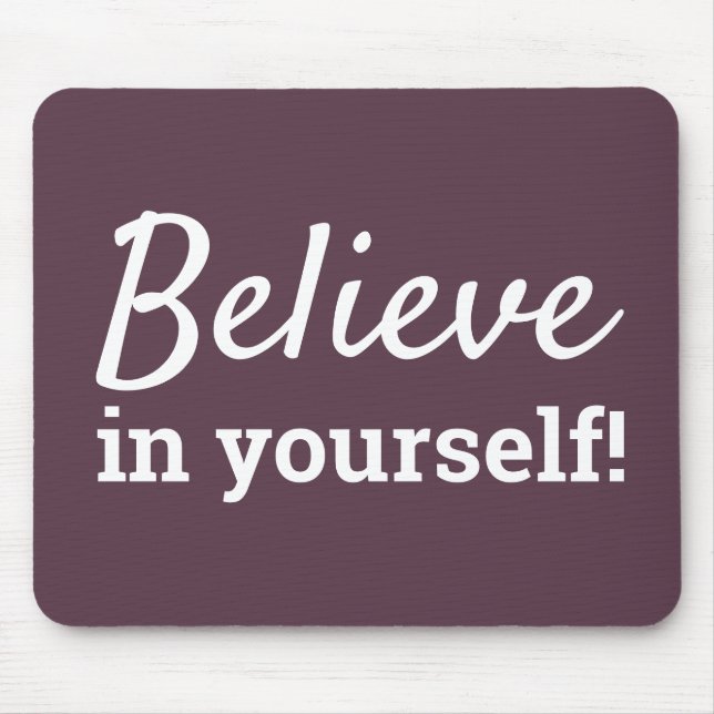 Mousepad Citação de Acredite em Si Cassis Roxo e Branco (Frente)