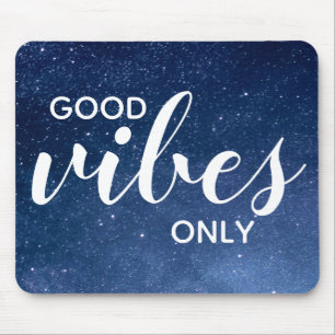 Mousepad Citação de Boas Vibrações Apenas Noite Estrelada G