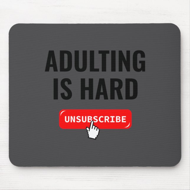 Mousepad Citação de Cancelar Inscrição Aduting É Difícil Iz (Frente)