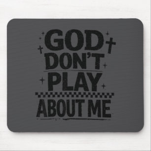 Mousepad Citação de Fé Cristã Deus Não Brinca Comigo