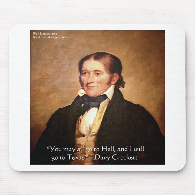 Mousepad Citação de Humor "Davy Crockett Indo para o Texas" (Frente)