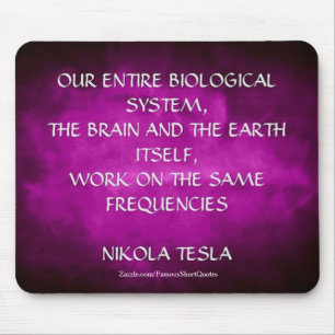 Mousepad Citação de Nikola Tesla - Mesmas Frequências