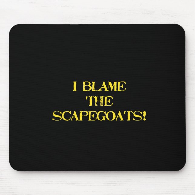 Mousepad Citação Divertida de Bode Expiatório - Uma Declara (Frente)