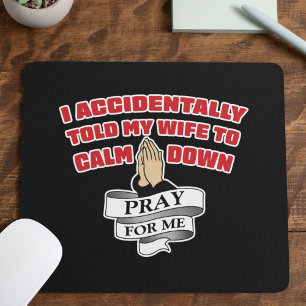 Mousepad Citação Divertida de Marido - Reze Por Mim Mouse P