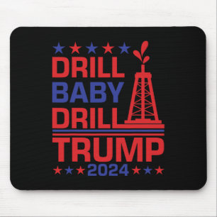 Mousepad Citação Divertida Republicana de Trump Drill Byby