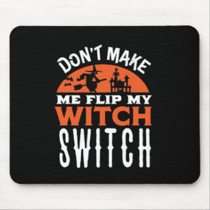 Mousepad Citação do Dia de as Bruxas engraçado do Comuta