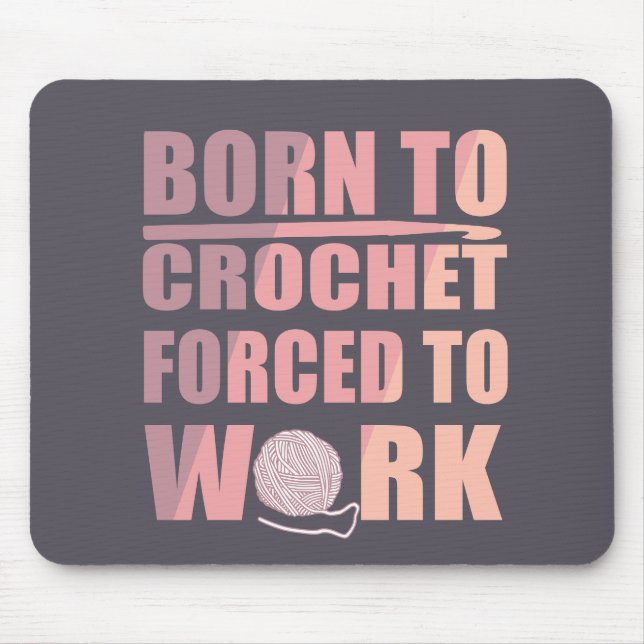 Mousepad citação engraçada de crochê de presente (Frente)