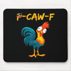 Mousepad Citação engraçada de humor de frango meme de galo