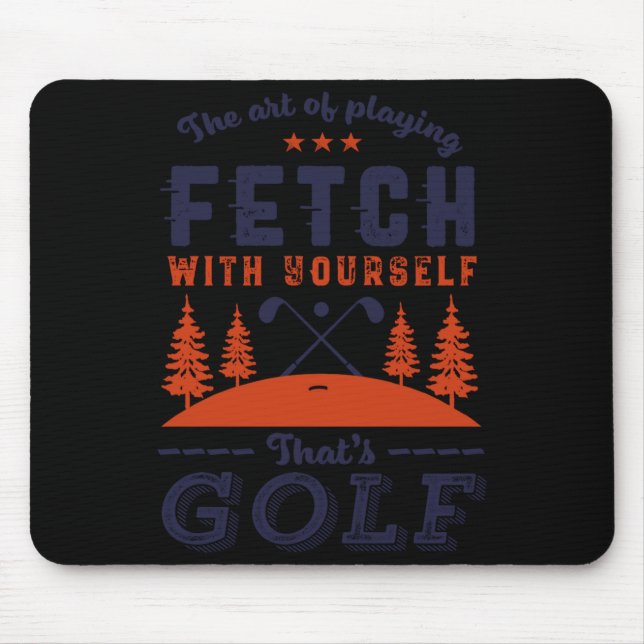Mousepad Citação engraçada de jogador de golfe para golfist (Frente)