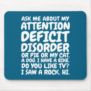 Mousepad Citação engraçada de TDAH Pergunte-me sobre meu dé