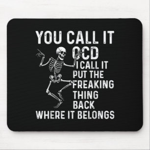 Mousepad Citação engraçada de TOC Coloque de volta onde per