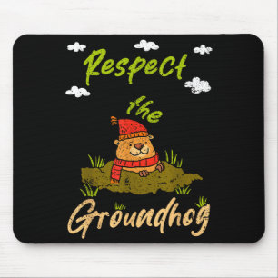 Mousepad Citação engraçada do Dia do Groundhog Respeite o G