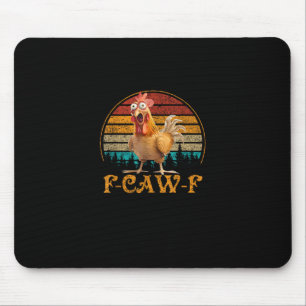 Mousepad Citação Engraçada do Frango Meme F-Caw-F