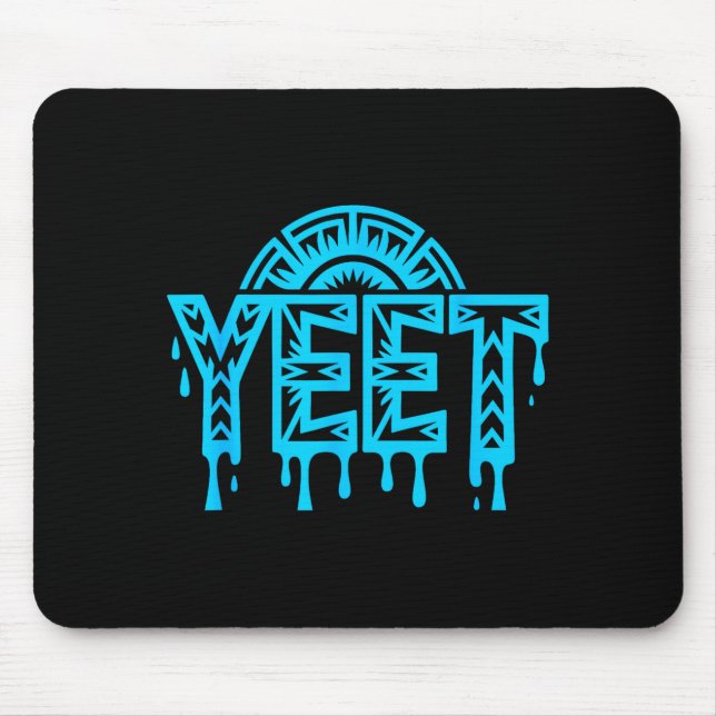 Mousepad Citação engraçada gíria yeet humor Meme  (Frente)
