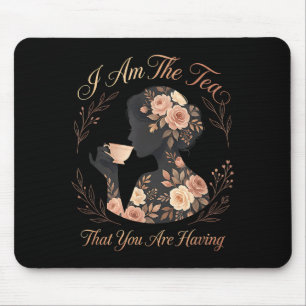Mousepad Citação engraçada mulheres elegantes são o chá que