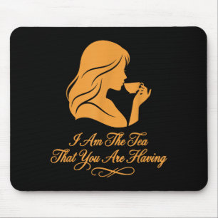 Mousepad Citação engraçada mulheres elegantes são o chá que