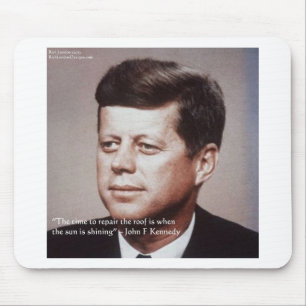 Mousepad Citação Famosa de JFK Reparar o Telhado