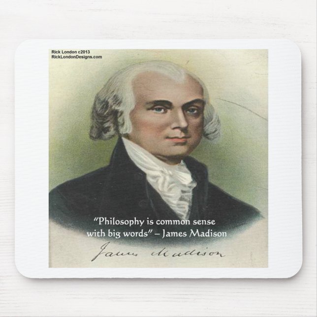 Mousepad Citação "Filosofia/Senso Comum" de James Madison (Frente)