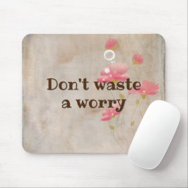 Mousepad Citação Inspiracional Com Flores