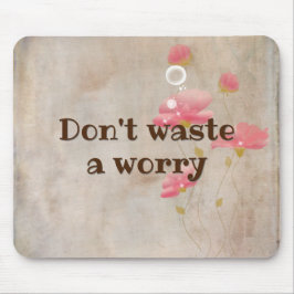 Mousepad Citação Inspiracional Com Flores