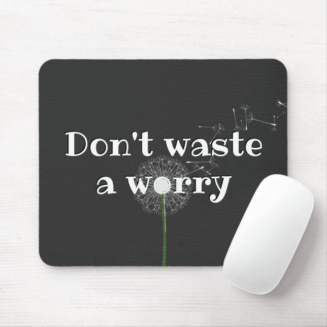 Mousepad Citação Inspiradora com Dandelion Branco (Com mouse)