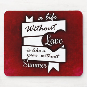 Mousepad Citação Inspirativa sobre o Amor em um Fundo Ver