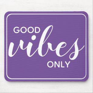 Mousepad Citação Motivacional Apenas Boas Vibrações Roxo e