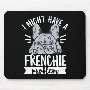 Mousepad Citação Para Um Proprietário De Bulldog Francês