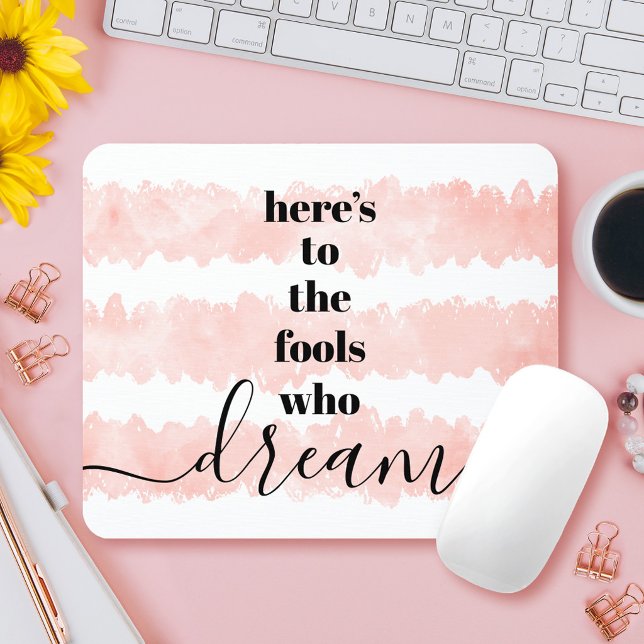 Mousepad Citação Tolos Que Sonham Moderno Rosa Água-forte A (Criador carregado)