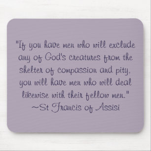 Mousepad Citações animais da piedade de St Francis
