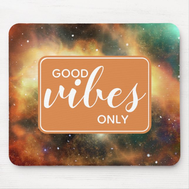 Mousepad Citações de Boas Vibrações Espaço Cosmos Universo  (Frente)