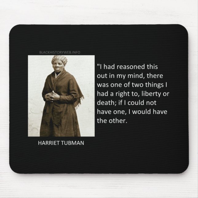 Mousepad Citações de Harriet Tubman (Frente)