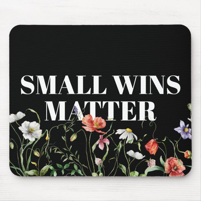 Mousepad Citações de Pequenas Vitórias com Flores Silvestre (Frente)