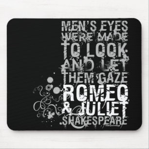 Mousepad Citações dos homens de Romeo & de Juliet