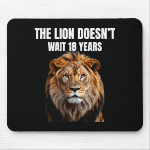 Mousepad Citações engraçadas O Leão Não Espera 18 Anos Home
