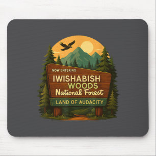 Mousepad Citações Nacionais Engraçadas Woods Floresta Terra